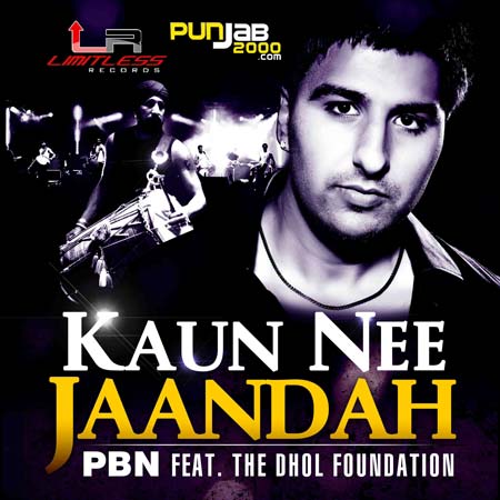 PBN - Kaun Nee Jaandah - Going for number 1!