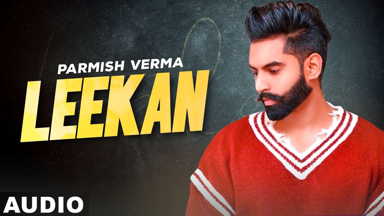 Leekan (Full Audio) | Parmish Verma | Yash Wadali | Wamiqa Gabbi | Latest  Punjabi Song 2020 